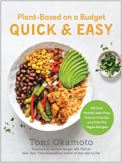 Title details for Plant-Based on a Budget Quick & Easy by Toni Okamoto - Available